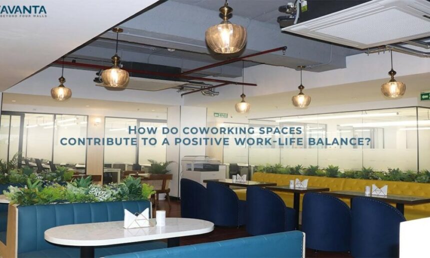 how-do-coworking-spaces-contribute-to-a-positive-work-life-balance?