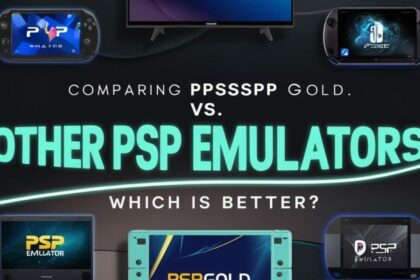 comparing-ppsspp-gold-vs.-other-psp-emulators:-which-is-better?